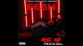 EESH - Hell No ft The Kid Cool Breeyze