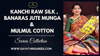 Kanchi Raw Silk Kalamkari , Banaras Jute Munga & Mulmul Cotton Sarees Collection | Gayathri Reddy |