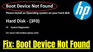 How to Fix "Boot Device Not Found" Hard Disk 3F0 Error in HP Laptop