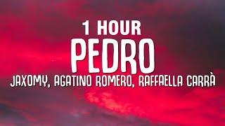 [1 HOUR] Raffaella Carrà - Pedro (Jaxomy & Agatino Romero Remix) [Letra/Lyrics]