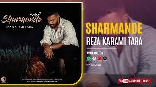 Reza Karami Tara - Sharmandeh | OFFICIAL AUDIO TRACK رضا کرمی تارا - شرمنده