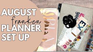 AUGUST PLANNER SETUP | THE HAPPY PLANNER - PLANNER MOVE IN - FRANKENPLANNER FRANKEN PLANNER