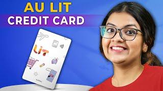 AU Bank LIT Credit Card Review | Features and Benefits | Eligibility | Fees