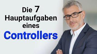 Die 7 Hauptaufgaben des Controllings