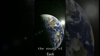 The sound of earth #shorts #space #earth