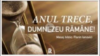 ANUL TRECE DAR DUMNEZEU RĂMÂNE