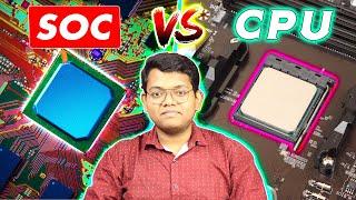 What is SOC? SOC Vs Processor: System On Chip Vs Processor