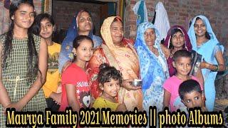 Maurya Family 2021 Memories || photo Albums || #photoalbum #mauryafamily #trending