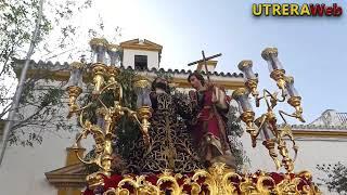 SEMANA SANTA 2022 UTRERA - LA ORACION EN EL HUERTO - SALIDA DE LA CAPILLA DE SAN BARTOLOMÉ