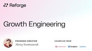 Growth Engineering with Alexey Komissarouk