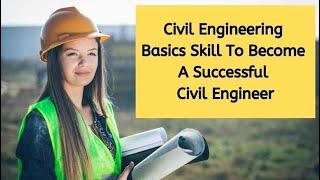 Basic Knowledge of Civil Engineering |Field Knowledge for civil engineers | Estimation| Basic Skill