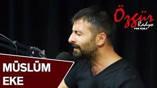 Müslüm Eke - Nazlı Yar ( Radyo Özgür - Canlı Performans )