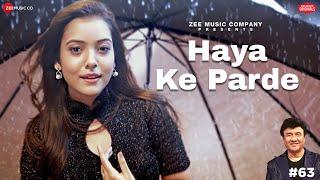 Haya Ke Parde | Anu Malik x Nishtha Sharma | Laado Suwalka | Zee Music Originals