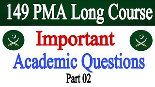 149 PMA Long Course Important Academic Test Questions | PMA 149 L/C Initial Test Academic MCQs