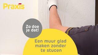 Een muur glad maken | MuurGlad | Zo doe je dat! | Praxis