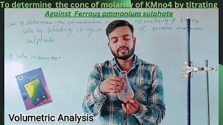 Titration||determine the concentration of KMno4 solution titrating it against Mohar salt #practical