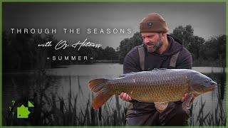 Through the Seasons | Summer Carp Fishing | Oz Holness