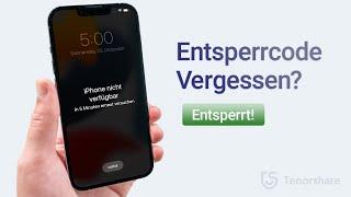 iPhone Entsperrcode Vergessen? So entsperren Sie Ihr iPhone ohne Code!