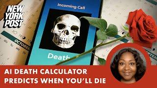 AI death calculator predicts when you’ll die — it’s ‘extremely’ accurate