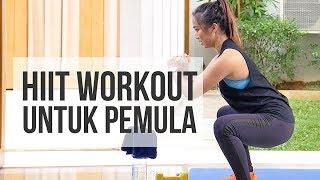 Menurunkan Berat Badan untuk Pemula dengan Latihan Interval Training | HIIT Workout