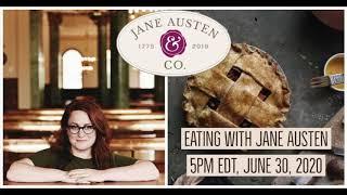 Jane Austen & Co.: "Eating With Austen," featuring food historian KC Hysmith