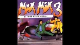 MAX MIX 3  ( Versiòn Megamix ) Toni Peret & J.M. Castells