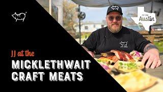 JJ at the Mickethwait Craft Meats - Beef Ribs | Brisket | Pulled Lamb | Pork Ribs | Sausage