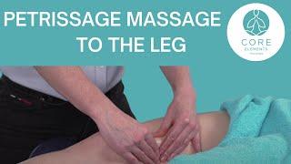 Petrissage Massage to the Leg - #massage techniques