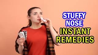 How to Get Rid of a Stuffy Nose Instantly: Stuffy Nose Remedies