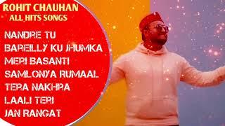Rohit Chauhan All Hit Songs || Audio Jukebox 2021 || Uttarakhandi Songs