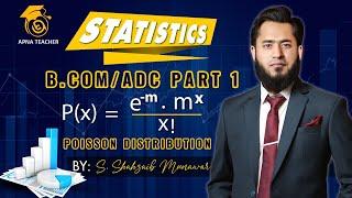 Statistics, Poisson Distribution | Detailed Concepts and Problems Solution | BCOM/ADC Part 1