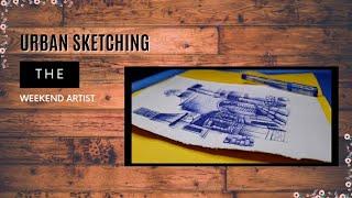 Urban sketching || THE WEEKEND ARTIST||