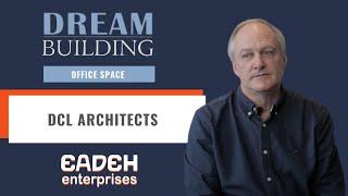 Dream Building: DCL Architects with Eadeh Enterprises