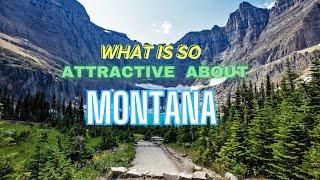 What Is So Attractive About Montana: Montana Attractions