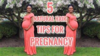 5 Natural Hair Pregnancy Tips That Will Save You Time and Energy - ParisIn85