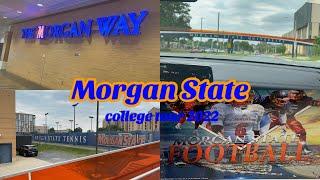 Morgan State University  || College Tour 2022 !