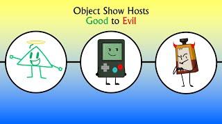Object Show Hosts: Good to Evil