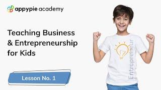 Parenting by Teaching Business and Entrepreneurship, Course Introduction 2020 - Lesson 01