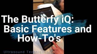 Butterfly iQ - The Features - by Ultrasound Techniques