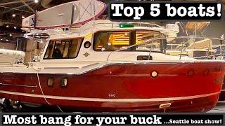 Top 5 boats...most bang for your buck!