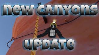 NEW CANYONS UPDATE!