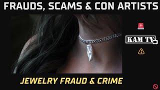 Jewelry Fraud & Crime (Kamtv Fraud Series)