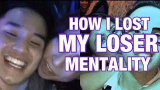 How I Overcame My Loser Mentality