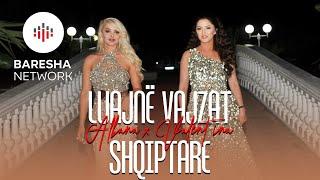 Albana x Valentina Mesuli - Luajnë vajzat shqiptare