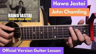 Hawa Jastai - John Chamling | Guitar Lesson (Official Version)