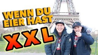 WENN DU EIER HAST XXL #1 | PARIS