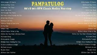 BEAUTIFUL OPM LOVE SONGS OF ALL TIME | OPM CLASSIC HIT SONGS OF THE 70's 80's & 90's