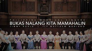 Bukas Nalang Kita Mamahalin | Philippine Madrigal Singers