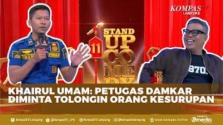 PRESHOW SUCI 11 | Stand Up Khairul Umam | Tugas Damkar Aneh Banget