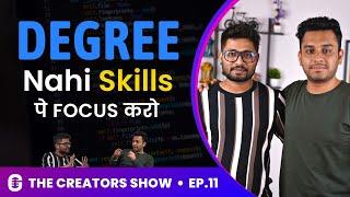 Success Ke Liye Insult Jaruri Hai | Ft. Deven Pandey | The Creators Show 11